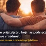Citati o prijateljstvu koji nas podsjećaju na prave vrijednosti