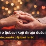 Citati o ljubavi koji diraju dušu: najljepše poruke o ljubavi i sreći